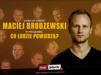 Śrem Wydarzenie Stand-up Maciej Brudzewski w nowym programie "Co ludzie powiedzą"