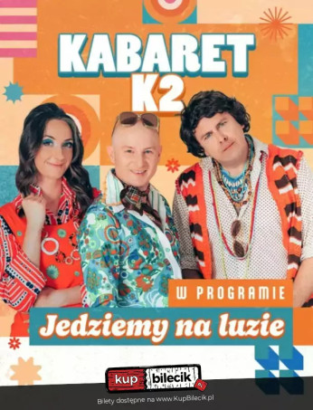 Kościan Wydarzenie Kabaret Jedziemy na luzie