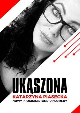 Kościan Wydarzenie Stand-up Katarzyna Piasecka - Nowy program stand-up comedy „Ukąszona”.